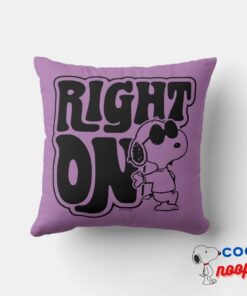 Joe Cool Right On Throw Pillow 4