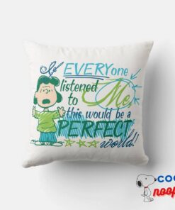 Lucy If Everyone Listened To Me Throw Pillow 4