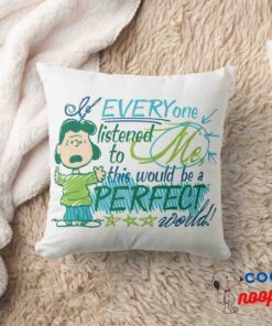 Lucy If Everyone Listened To Me Throw Pillow 8