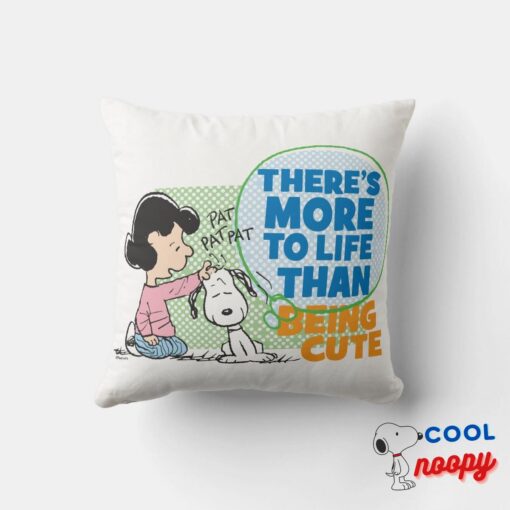 Lucy Snoopy More To Life Than Being Cute Throw Pillow 4