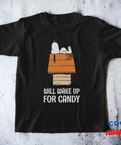 Peanuts Snoopy Will Wake Up For Candy T Shirt 15